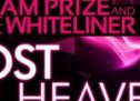 Adam Prize & The Whiteliner – Lost In Heaven (with Video)