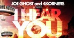 Joe Ghost & 4Korners - I Hear You Talking