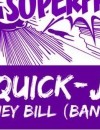 Quick-Jaxx – Hey Bill (Bang Bang) (with Video)