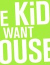 The Kids Want House 2 (with Tracklist)