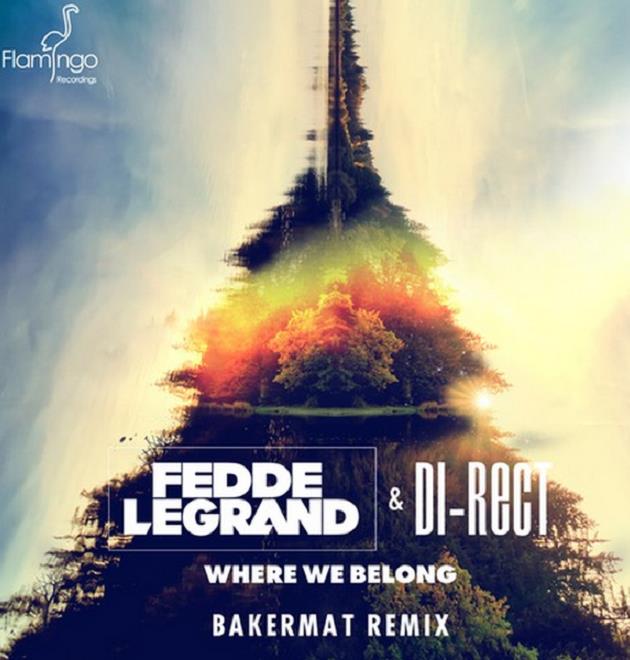 Fedde Le Grand & Di-RECT – Where We Belong (Bakermat Remix)