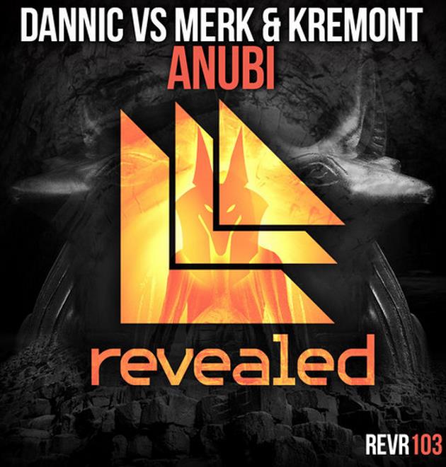 Dannic vs Merk & Kremont – Anubi