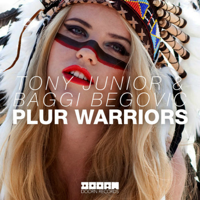 Tony Junior & Baggi Begovic - Plur Warrior