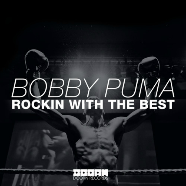 Bobby Puma – Rocking With The Best
