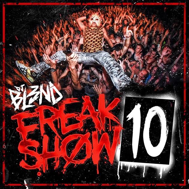 DJ Bl3nd - Freakshow 10