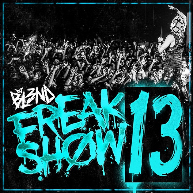 DJ Bl3nd – Freakshow 13 cover