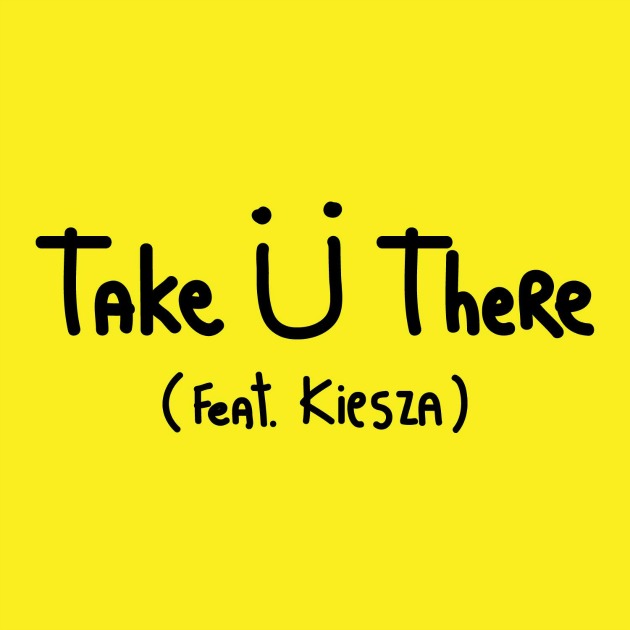 Jack Ü ft. Kiesza – Take Ü There